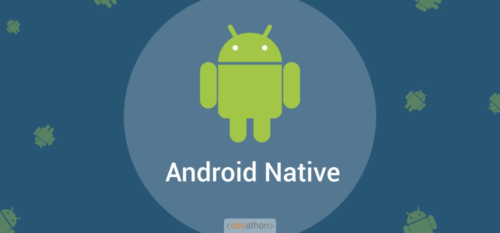 androidnative-android-frameworks-devathon