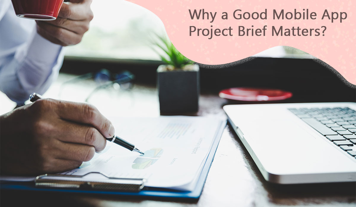 Why-a-Good-Mobile-App-Project-Brief-Matters