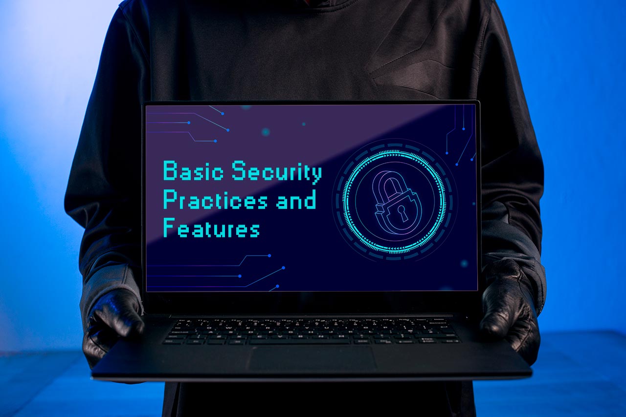 Basic Security Practices and Features A Startup Software Product Should Have