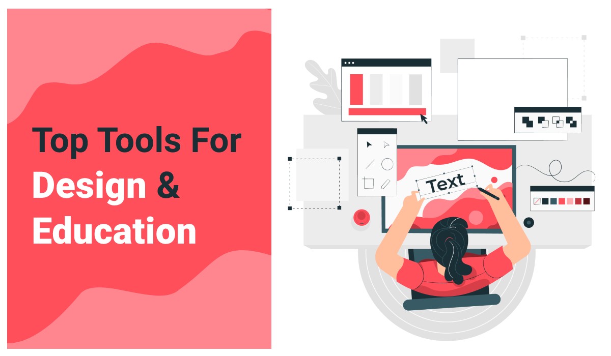 Top Tools For Design And Education